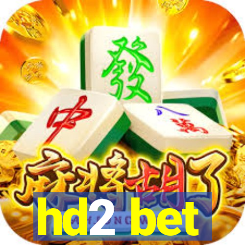 hd2 bet